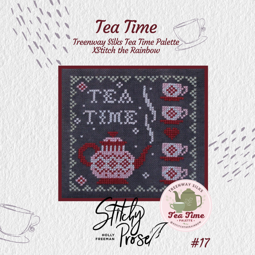 Tea Time (XStitchtheRainbow - Tea Time SAL)